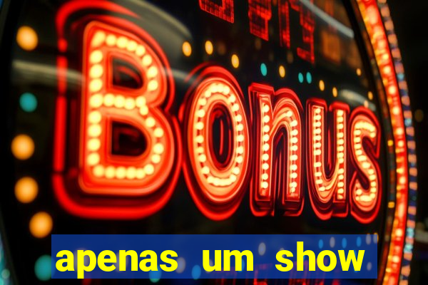 apenas um show pancadaria 2